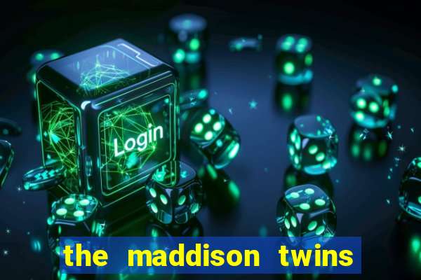 the maddison twins onlyfans free